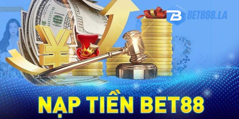 Hoàn Tất Nạp Tiền BET88 Trong Tích Tắc Với Các Bước Đơn Giản