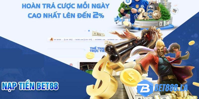 Điều kiện nạp tiền BET88