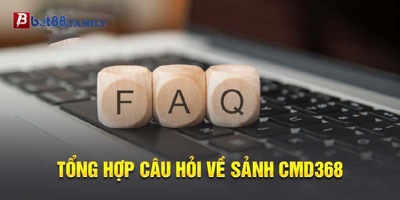 Những thắc mắc về sảnh CMD368