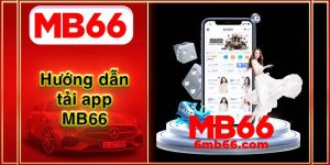 Một số lưu ý khi tiến hành tải app MB66